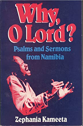 Cover of Why O Lord? - Psalms and Sermons From Namibia